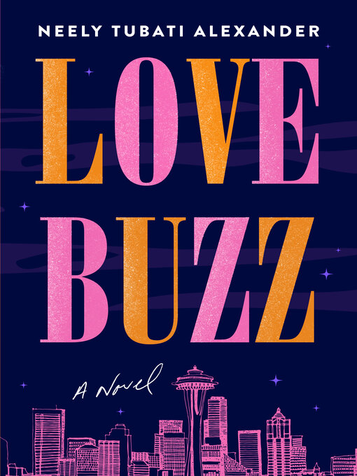 Title details for Love Buzz by Neely Tubati-Alexander - Wait list